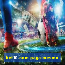 bet10.com paga mesmo